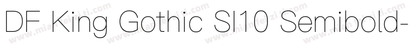 DF King Gothic SI10 Semibold字体转换